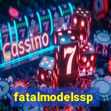 fatalmodelssp