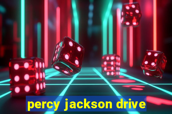 percy jackson drive