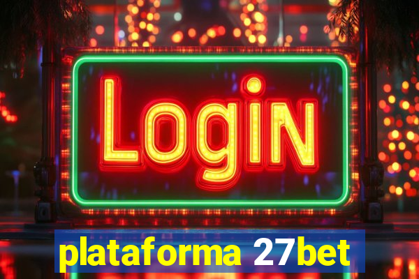 plataforma 27bet