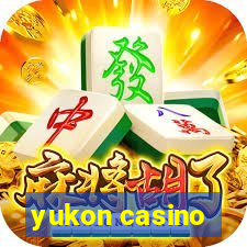 yukon casino