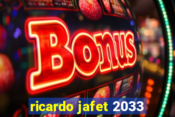 ricardo jafet 2033