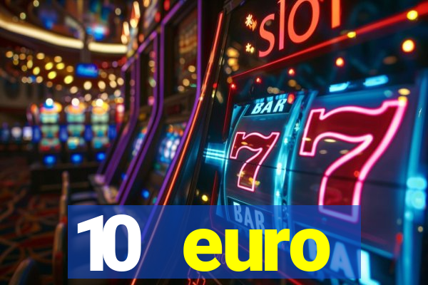 10 euro drückglück casino bonus