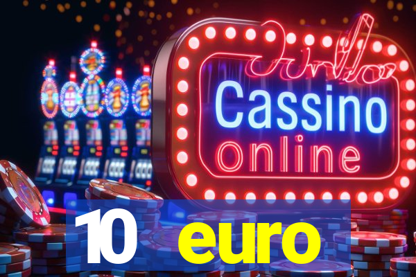 10 euro drückglück casino bonus