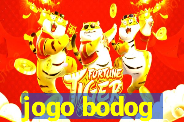 jogo bodog