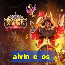 alvin e os esquilos 3 filme completo dublado download