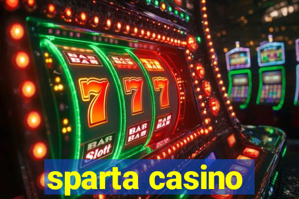 sparta casino