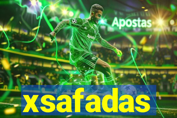 xsafadas