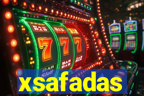 xsafadas