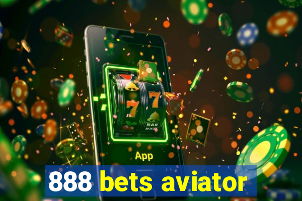 888 bets aviator