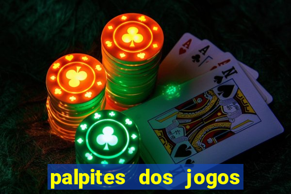 palpites dos jogos de amanh? futebol