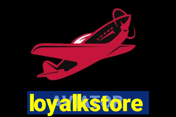 loyalkstore