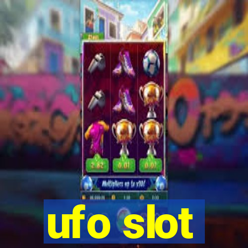 ufo slot