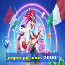 jogos pc anos 2000