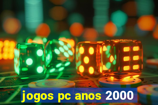 jogos pc anos 2000