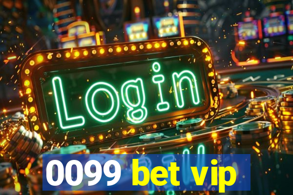 0099 bet vip