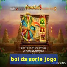 boi da sorte jogo