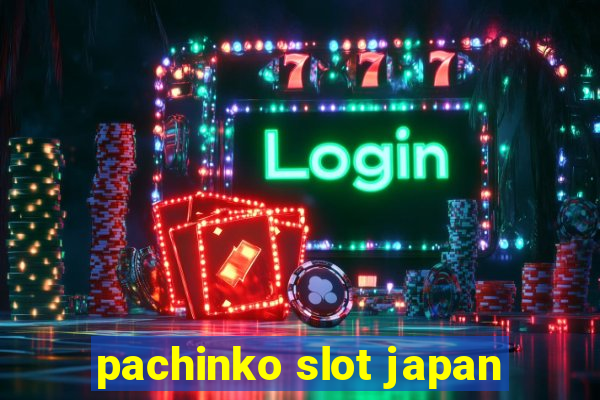 pachinko slot japan