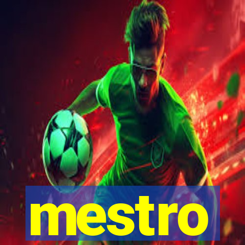 mestro