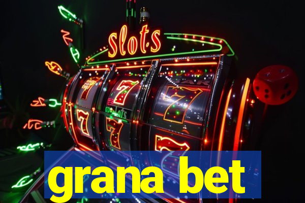 grana bet