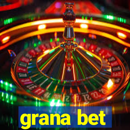 grana bet