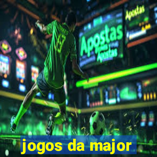 jogos da major