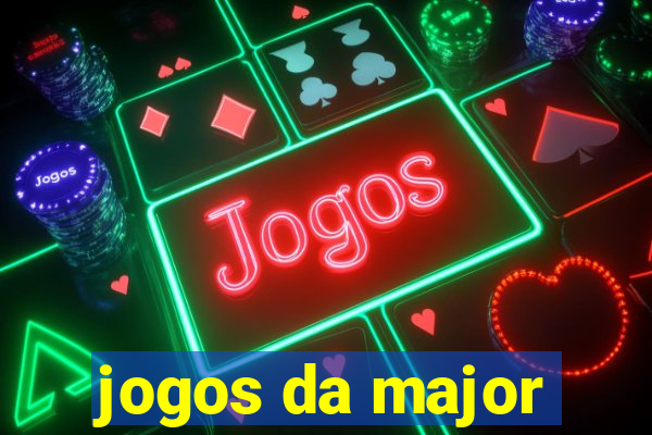 jogos da major