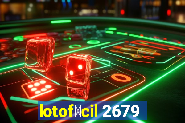 lotof谩cil 2679