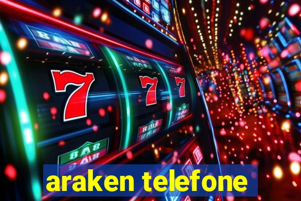 araken telefone