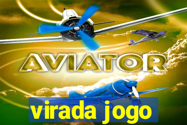 virada jogo