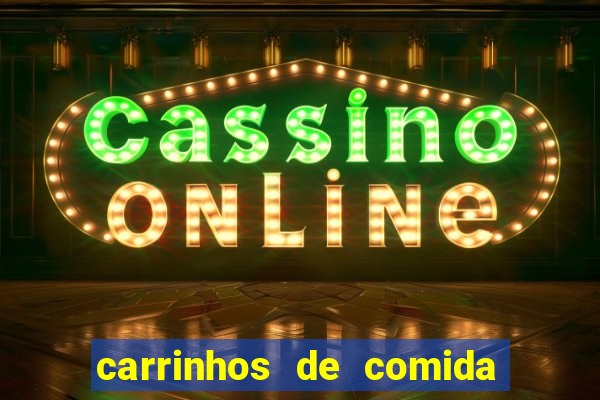 carrinhos de comida para festa