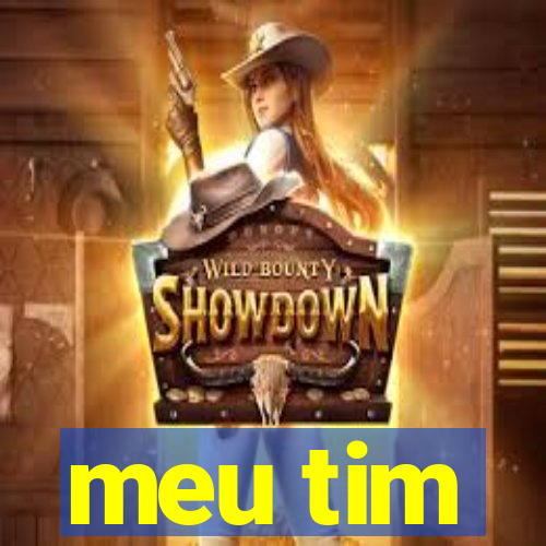 meu tim