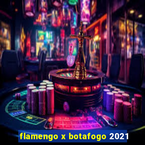 flamengo x botafogo 2021