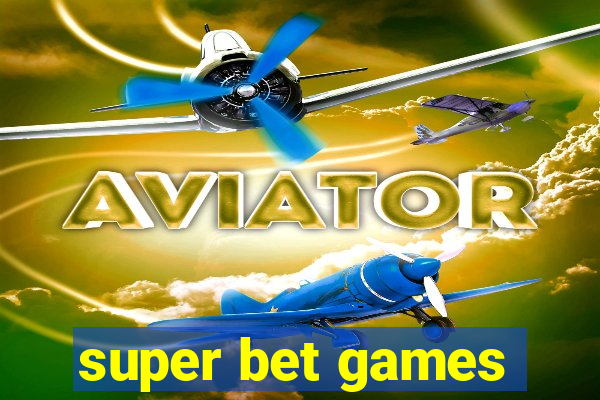 super bet games