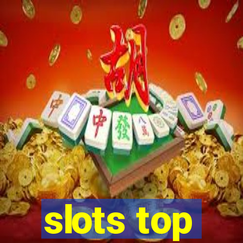 slots top