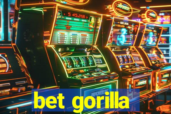 bet gorilla