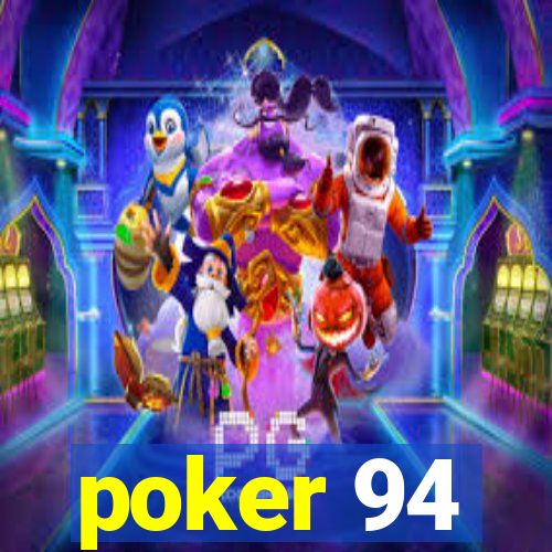 poker 94