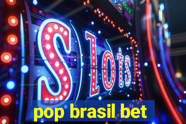 pop brasil bet