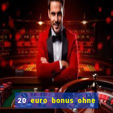 20 euro bonus ohne einzahlung casino 2021