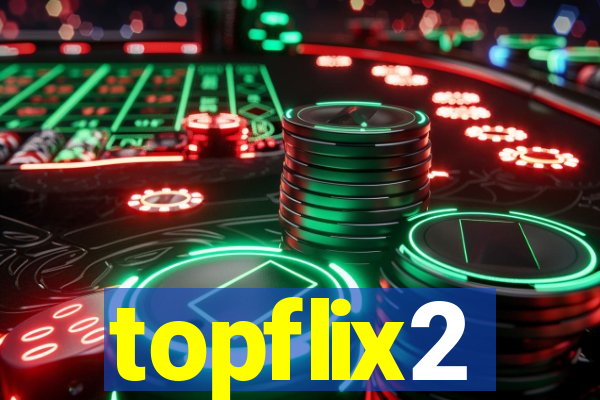 topflix2