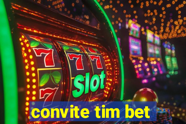 convite tim bet