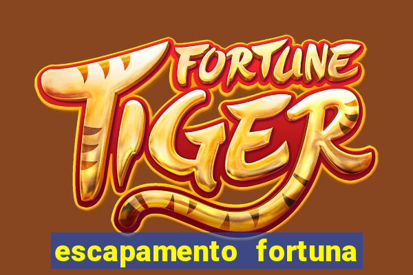 escapamento fortuna para tornado