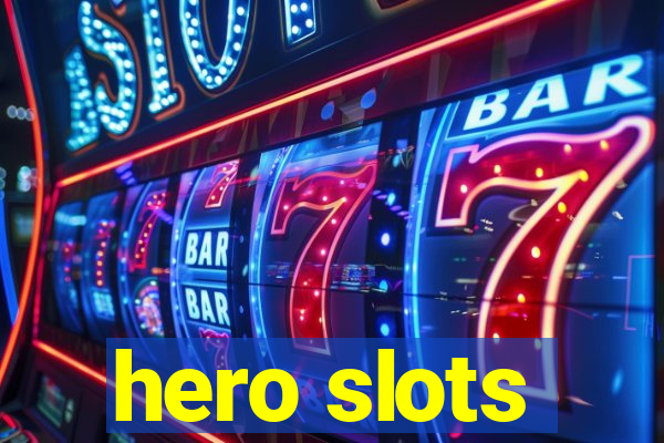 hero slots