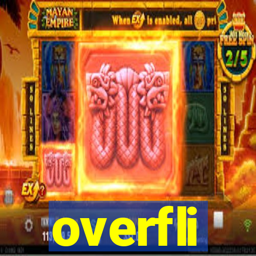 overfli