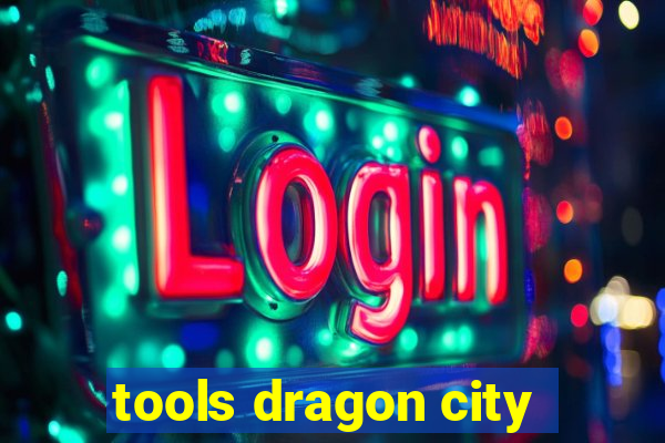 tools dragon city