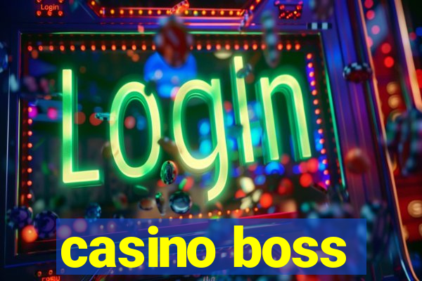 casino boss