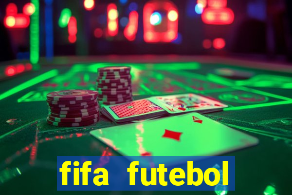 fifa futebol dinheiro infinito