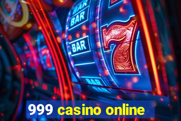 999 casino online