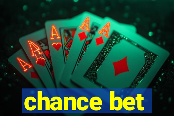 chance bet