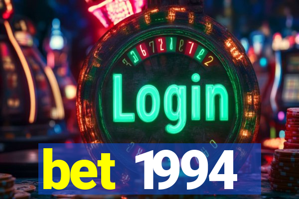 bet 1994