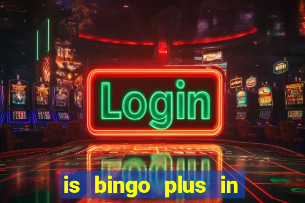 is bingo plus in gcash legit